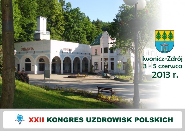 XXII Kongres Uzdrowisk Polskich w Iwoniczu-Zdroju